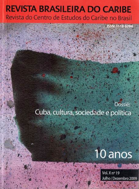 					Visualizar v. 10, n. 19, jul./dez. 2009: DOSSIÊ: Cuba, Cultura, Sociedade e Política
				