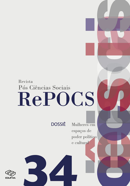 					Visualizar v. 17 n. 34 (2020): REPOCS - Revista Pós Ciências Sociais | DOSSIÊ: Mulheres em espaços de poder político e cultural
				