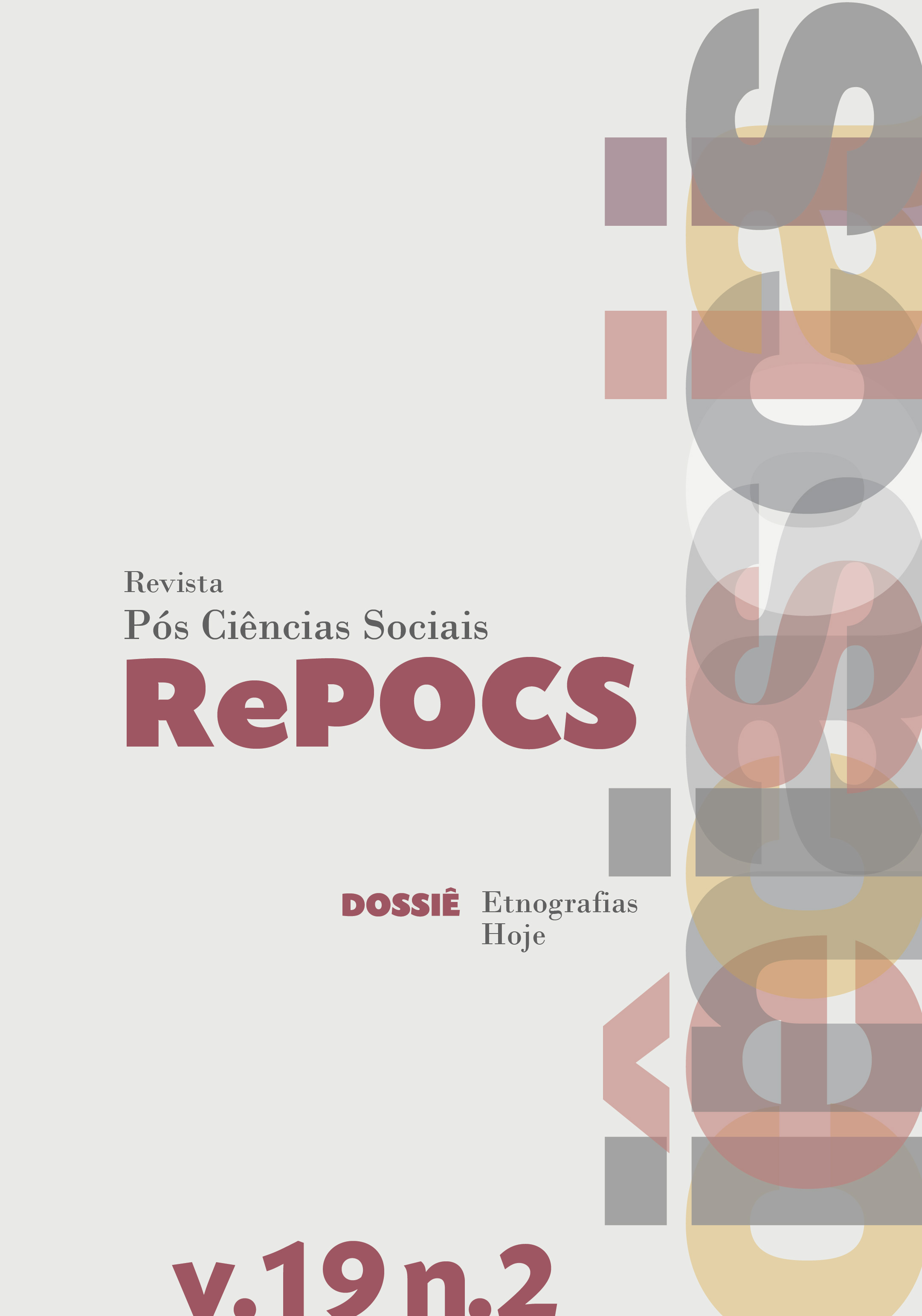 					Visualizar v. 19 n. 2 (2022): REPOCS - Revista Pós Ciências Sociais | Dossiê: Etnografias Hoje 
				