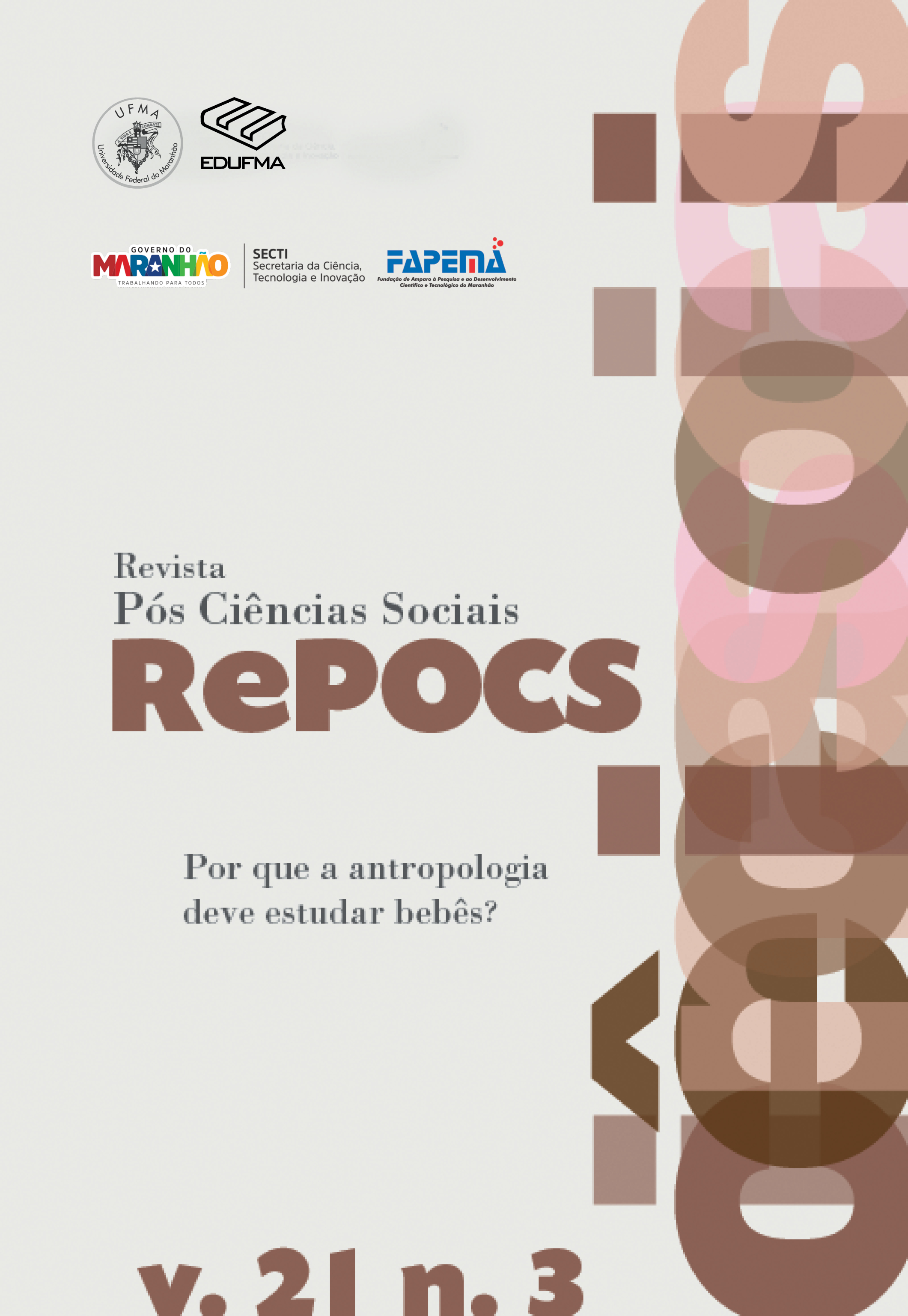 					Visualizar v. 21 n. 3 (2023): REPOCS - Revista Pós Ciências Sociais | Dossiê: Por que a antropologia deve estudar os bebês?
				